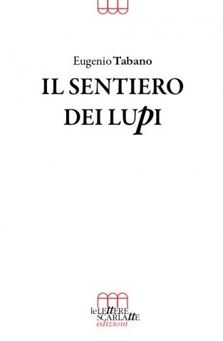 e-t-eugenio-tabano-il-sentiero-dei-lupi-1.jpg