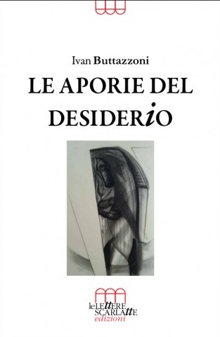 i-b-ivan-buttazzoni-le-aporie-del-desiderio-1.jpg