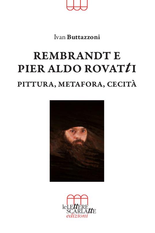 i-b-ivan-buttazzoni-rembrandt-e-pier-aldo-rovatti-2.jpg