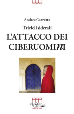 a-c-andrea-carretta-l-attacco-dei-ciberuomini-1.jpg