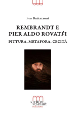 i-b-ivan-buttazzoni-rembrandt-e-pier-aldo-rovatti-2.jpg